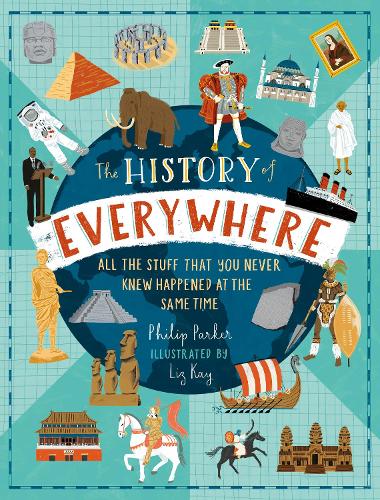Паперова книга «The History of Everywhere: All the Stuff That You Never Knew Happened at the Same Time» - фото №1