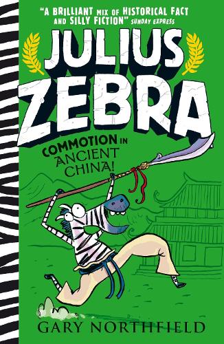Бумажная книга «Julius Zebra: Commotion in Ancient China!: award-winning, bestselling series that educates and entertains», автор Гэри Нортфилд - фото №1