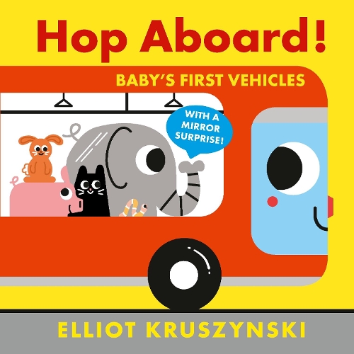 Паперова книга «Hop Aboard! Baby's First Vehicles», автор Елліот Крушинські - фото №1