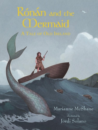 Бумажная книга «Rónán and the Mermaid: A Tale of Old Ireland», автор Марианна Макшейн - фото №1