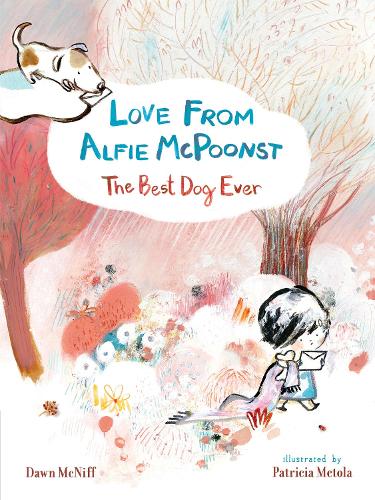 Бумажная книга «Love from Alfie McPoonst, The Best Dog Ever», автор Доун Макнифф - фото №1