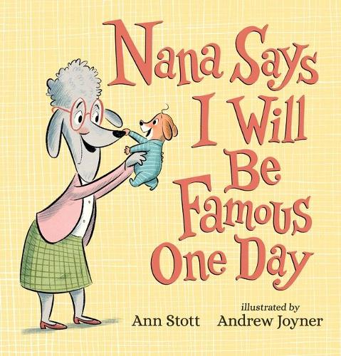 Паперова книга «Nana Says I Will Be Famous One Day», автор Енн Стотт - фото №1