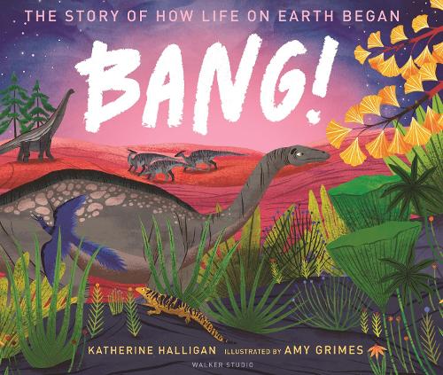 Бумажная книга «BANG! The Story of How Life on Earth Began», автор Кэтрин Халлиган - фото №1
