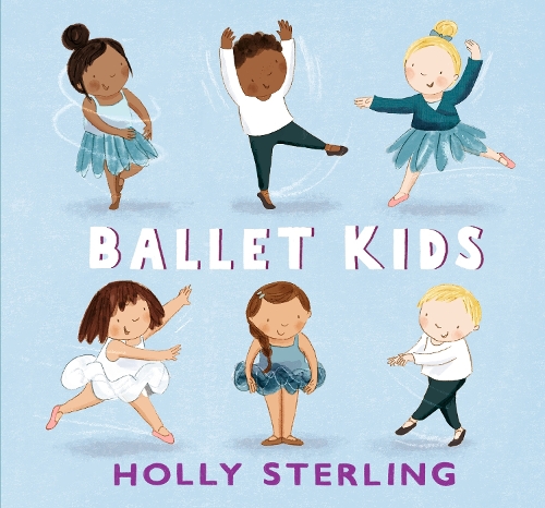 Бумажная книга «Ballet Kids», автор Холли Стерлинг - фото №1