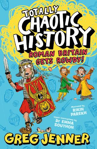 Паперова книга «Totally Chaotic History: Roman Britain Gets Rowdy!», авторів Емма Саутон, Грег Дженнер - фото №1