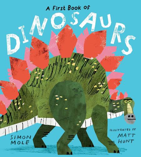 Бумажная книга «A First Book of Dinosaurs», автор Саймон Моул - фото №1