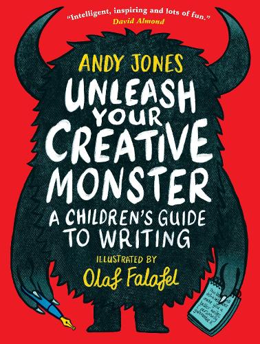 Бумажная книга «Unleash Your Creative Monster: A Children's Guide to Writing», автор Энди Джонс - фото №1