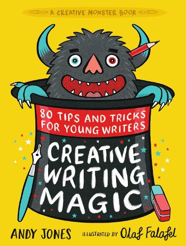 Бумажная книга «Creative Writing Magic: 80 Tips and Tricks for Young Writers: The essential, funny guide to story writing, from an award-winning duo, perfect for ages 9+», авторов Энди Джонс, Олаф Фалафель - фото №1