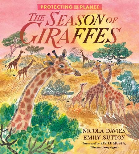 [object Object] «Protecting the Planet: The Season of Giraffes», автор Никола Дэвис - фото №2 - миниатюра