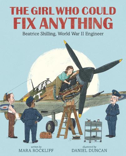 Бумажная книга «The Girl Who Could Fix Anything: Beatrice Shilling, World War II Engineer», автор Мара Роклифф - фото №1