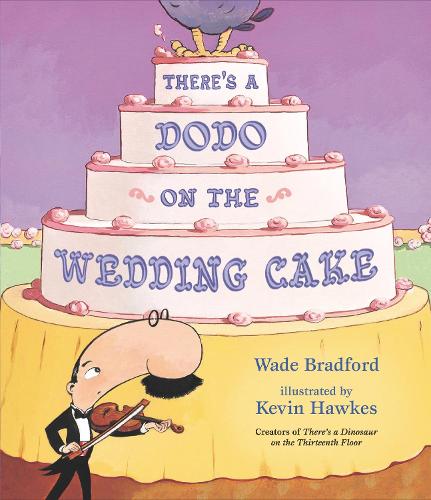 Бумажная книга «There's a Dodo on the Wedding Cake», автор Уэйд Брэдфорд - фото №1