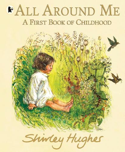 Бумажная книга «All Around Me; A First Book of Childhood», автор Ширли Хьюз - фото №1