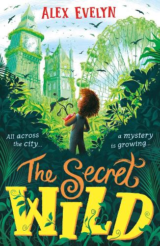 Бумажная книга «The Secret Wild», автор Алекс Эвелин - фото №1