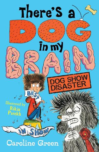 Бумажная книга «There's a Dog in My Brain: Dog Show Disaster», автор Кэролайн Грин - фото №1