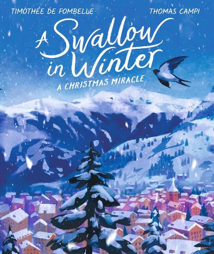 Бумажная книга «A Swallow in Winter», автор Тимоте де Фомбель - фото №1
