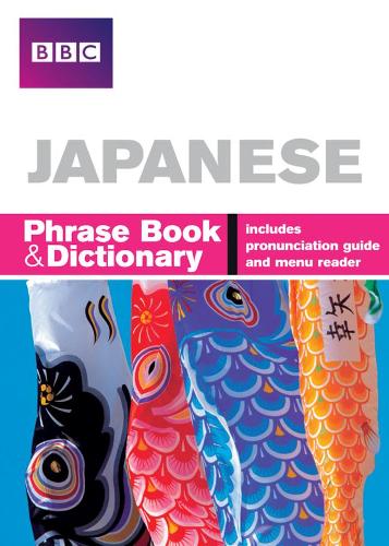 Бумажная книга «BBC Japanese Phrasebook and Dictionary», автор Акико Мотоёси - фото №1