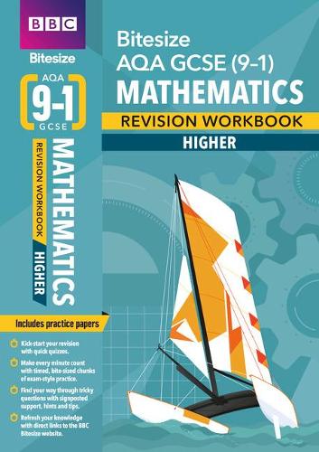 Паперова книга «BBC Bitesize AQA GCSE (9-1) Maths Higher Revision Workbook - 2023 and 2024 exams», автор Навтей Марваха - фото №1