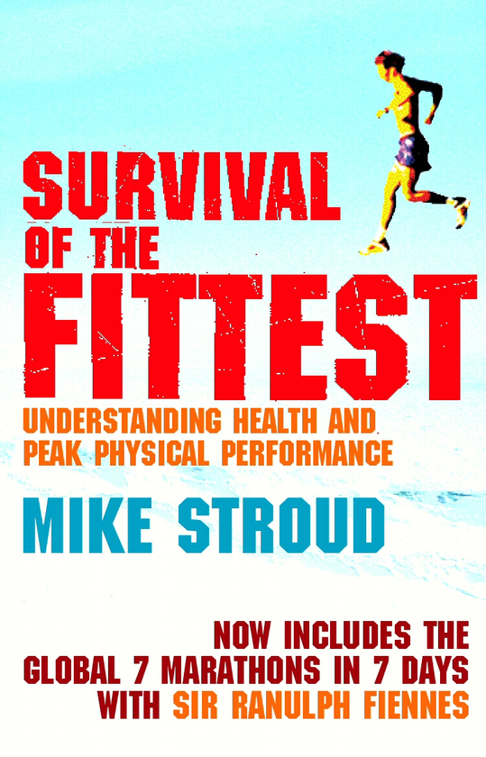 Бумажная книга «Survival Of The Fittest. The Anatomy of Peak Physical Performance», автор Майк Страуд - фото №1