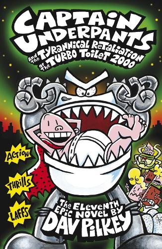 Паперова книга «Captain Underpants and the Tyrannical Retaliation of the Turbo Toilet 2000», автор Дав Пілкі - фото №1