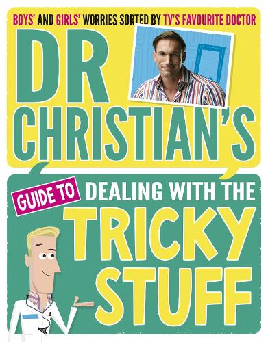 Паперова книга «Dr Christian's Guide to Dealing with the Tricky Stuff», автор Крістіан Джессен - фото №1