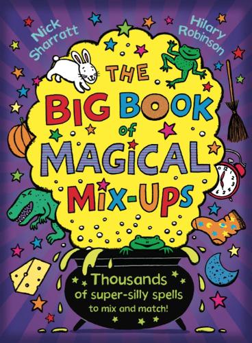 [object Object] «The Big Book of Magical Mix-Ups», авторов Хилари Робинсон, Ник Шарратт - фото №1