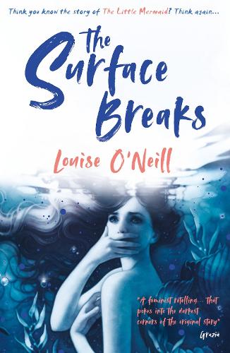 Бумажная книга «The Surface Breaks: a reimagining of The Little Mermaid», автор Луиза О'Нил - фото №1