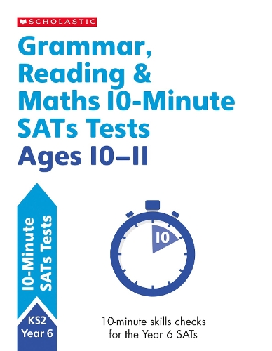 [object Object] «Grammar, Reading & Maths 10-Minute SATs Tests Ages 10-11», авторов Джайлс Клэр, Пол Холлин, Шелли Уэлш - фото №1
