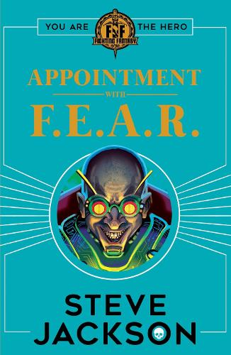[object Object] «Fighting Fantasy: Appointment With F.E.A.R.», автор Стив Джексон - фото №1