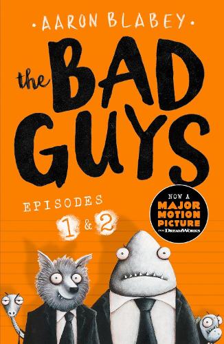 Бумажная книга «The Bad Guys:Episodes 1 and 2», автор Аарон Блейби - фото №1