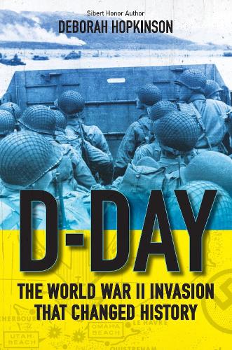 Бумажная книга «D-Day: The World War II Invasion That Changed History», автор Дебора Хопкинсон - фото №1