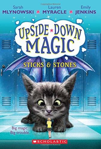 Паперова книга «UPSIDE DOWN MAGIC #2: Sticks and Stones», авторів Емілі Дженкінс, Лорен Міракл, Сара Млиловськи - фото №1