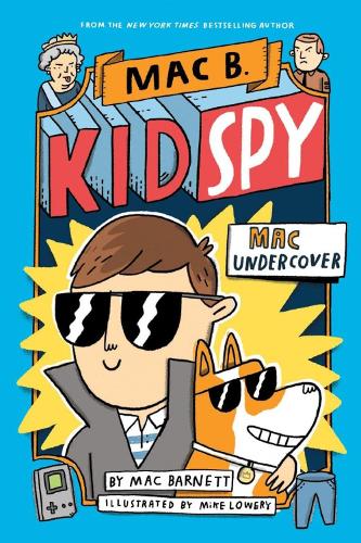 Бумажная книга «Mac Undercover (Mac B, Kid Spy #1)», автор Мак Барнетт - фото №1