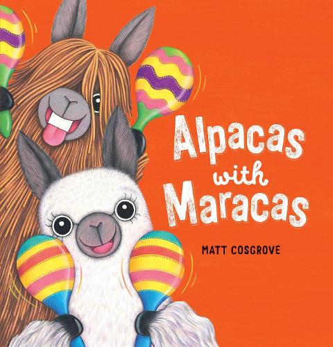 Бумажная книга «Alpacas with Maracas (PB)», автор Мэтт Косгроув - фото №1