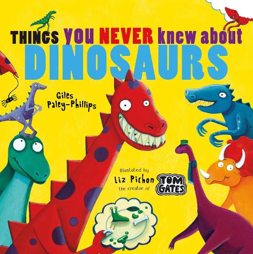 Бумажная книга «Things You Never Knew About Dinosaurs (NE PB)», автор Джайлз Пейли-Филлипс - фото №1