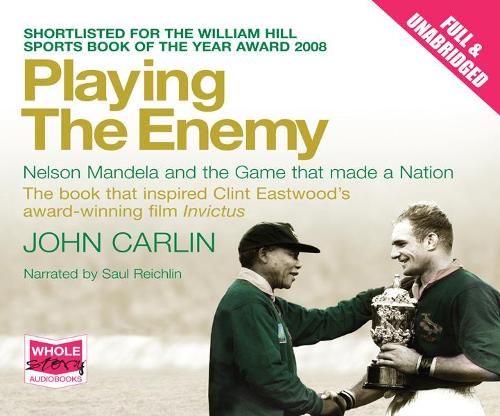 Аудиокнига «Playing the Enemy: Nelson Mandela and the Game» - фото №1