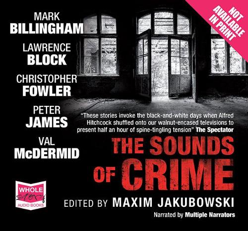Аудіокнига «The Sounds of Crime», авторів Крістофер Фаулер, Лоуренс Блок, Марк Біллінгем, Вел Макдермід - фото №1