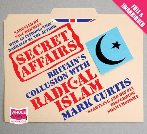 Аудиокнига «Secret Affairs: Britain's Collusion with Radical Islam» - фото №1