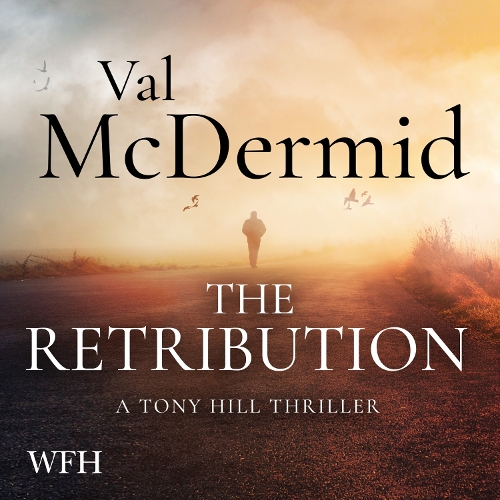 Аудиокнига «The Retribution: Tony Hill and Carol Jordan Series, Book 7», автор Вэл Макдермид - фото №1