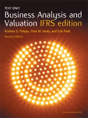 Бумажная книга «Business Analysis & Valuation Text Only», авторов Эрик Пик, Кришна Палепу, Пол Хили - фото №1