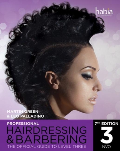 Паперова книга «Professional Hairdressing & Barbering: The Official Guide to Level 3», авторів Лео Палладіно, Мартін Грін - фото №1