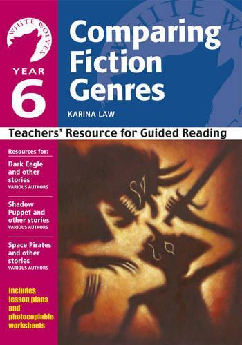 Бумажная книга «Year 6: Comparing Fiction Genres: Teachers' Resource for Guided Reading», автор Карина Лоу - фото №1