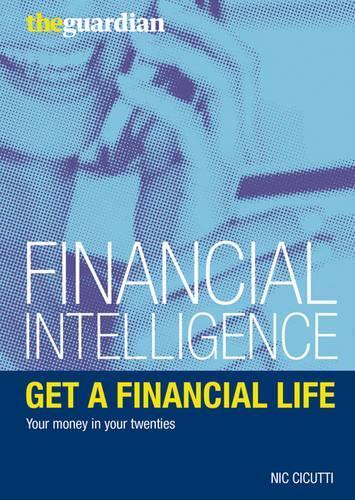 Бумажная книга «Get a Financial Life: Your Money in Your Twenties», автор Ник Чикутти - фото №1