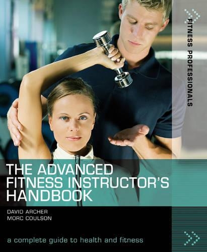 Паперова книга «The Advanced Fitness Instructor's Handbook», автор Девід Арчер - фото №1