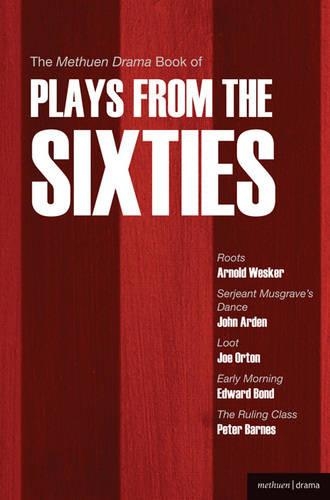 Бумажная книга «The Methuen Drama Book of Plays from the Sixties: Roots; Serjeant Musgrave's Dance; Loot; Early Morning; The Ruling Class», авторов Арнольд Вескер, Эдвард Бонд, Джо Ортон, Джон Арден, Питер Барнс - фото №1