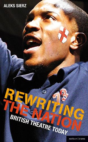 Бумажная книга «Rewriting the Nation: British Theatre Today», автор Алекс Серж - фото №1