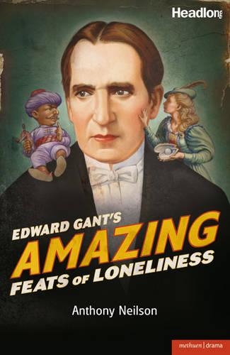 Бумажная книга «Edward Gant's Amazing Feats of Loneliness», автор Энтони Нилсон - фото №1