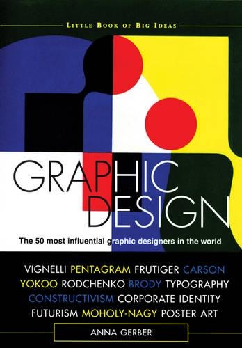 Бумажная книга «Graphic Design: The 50 Most Influential Graphic Designers in the World», авторов Анна Гербер, Кристофер Маунт - фото №1