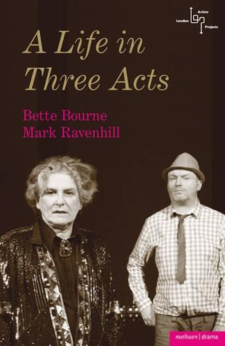 Паперова книга «A Life in Three Acts», авторів Бетт Борн, Марк Рейвенхілл - фото №1