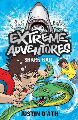 Бумажная книга «Extreme Adventures: Shark Bait», автор Джастин Д'Ат - фото №1