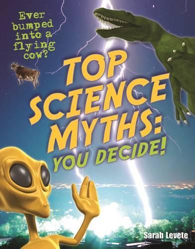 Бумажная книга «Top Science Myths: You Decide!: Age 9-10, below average readers», автор Сара Левете - фото №1